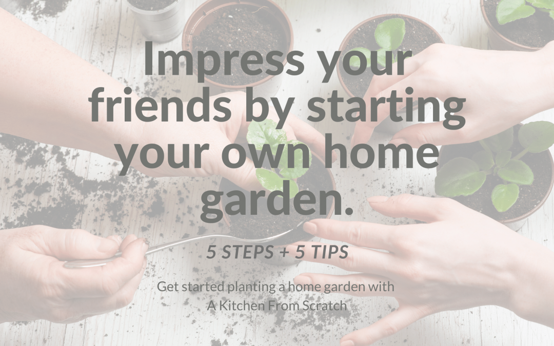 Start a garden